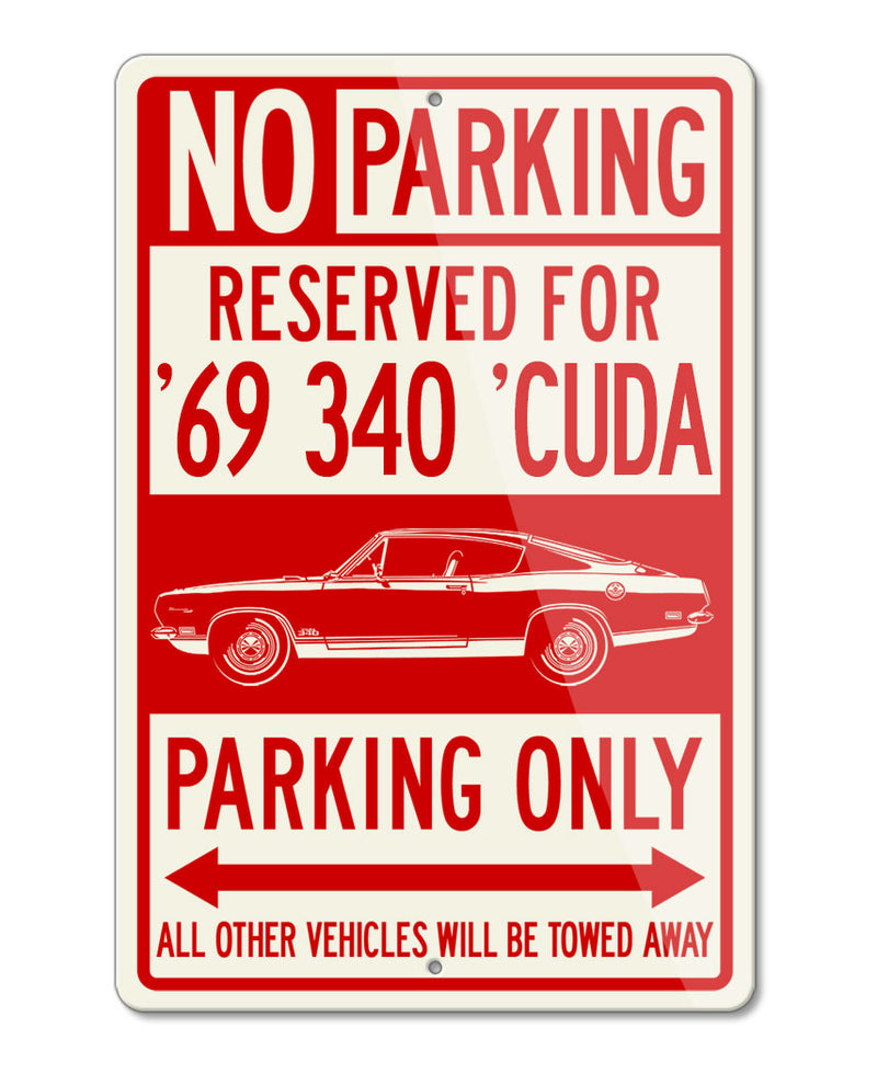 1969 Plymouth Barracuda 'Cuda 340 Fastback Reserved Parking Only Sign