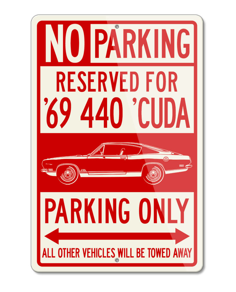 1969 Plymouth Barracuda 'Cuda 440 Fastback Reserved Parking Only Sign