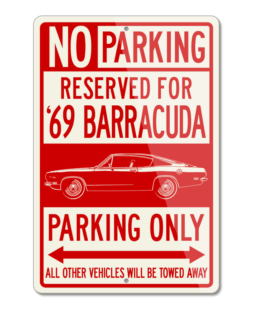 1969 Plymouth Barracuda Fastback Reserved Parking Only Sign