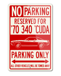 1970 Plymouth Barracuda 'Cuda 340 Coupe Reserved Parking Only Sign