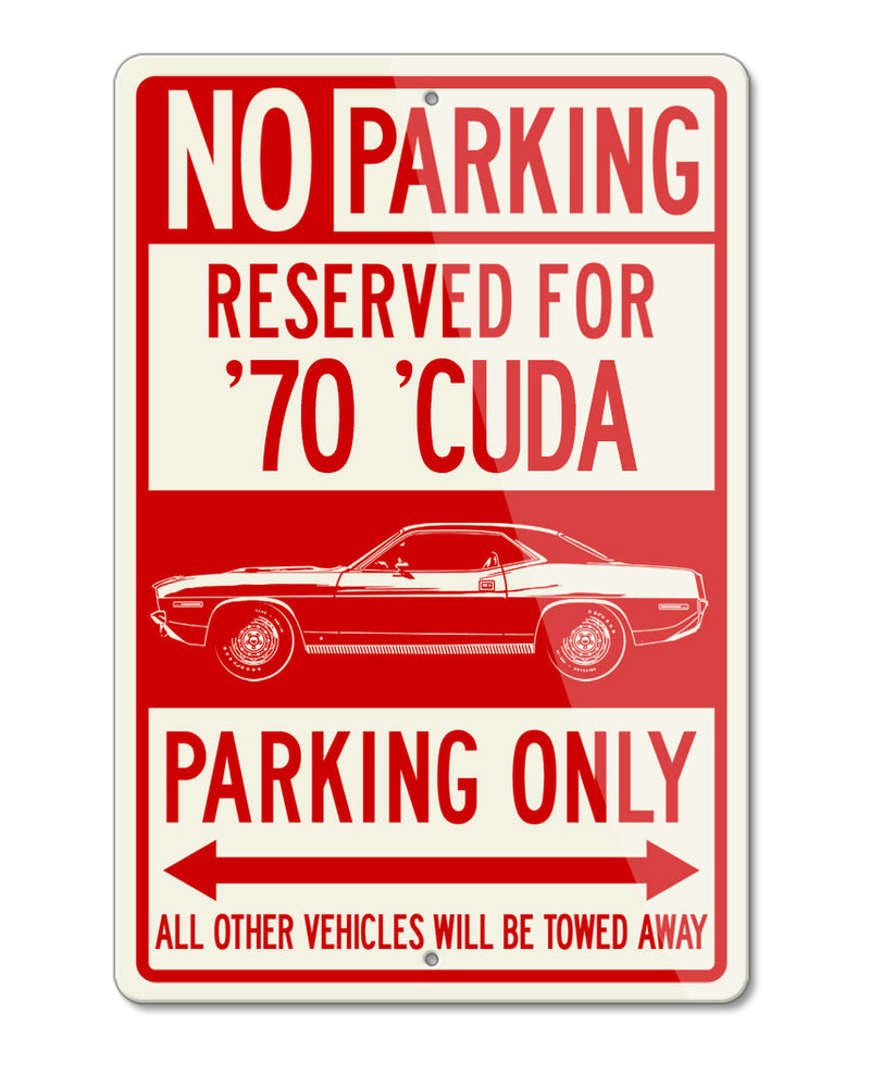 1970 Plymouth Barracuda 'Cuda Coupe Reserved Parking Only Sign
