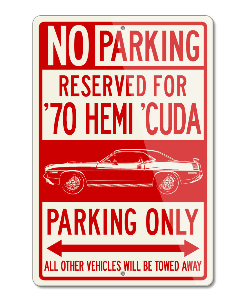 1970 Plymouth Barracuda 'Cuda 426 HEMI Coupe Reserved Parking Only Sign