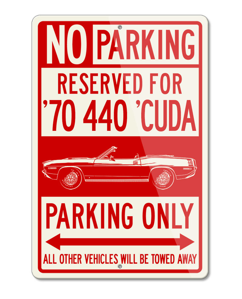 1970 Plymouth Barracuda 'Cuda 440 Convertible Reserved Parking Only Sign