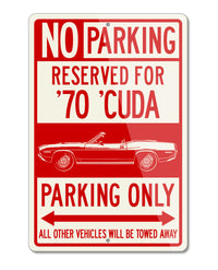 1970 Plymouth Barracuda 'Cuda Convertible Reserved Parking Only Sign