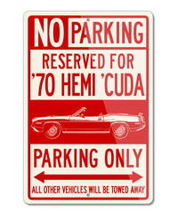 1970 Plymouth Barracuda 'Cuda 426 HEMI Convertible Reserved Parking Only Sign