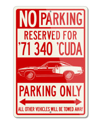 1971 Plymouth Barracuda 'Cuda 340 Coupe Reserved Parking Only Sign