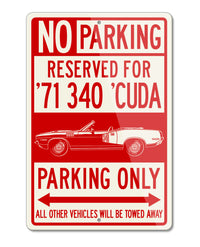 1971 Plymouth Barracuda 'Cuda 340 Convertible Reserved Parking Only Sign