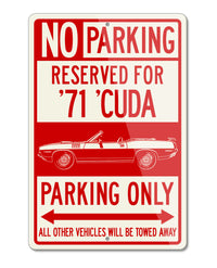 1971 Plymouth Barracuda 'Cuda Convertible Reserved Parking Only Sign