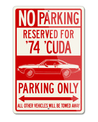 1974 Plymouth Barracuda 'Cuda Coupe Reserved Parking Only Sign