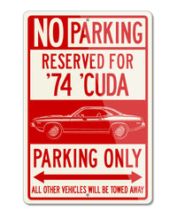 1974 Plymouth Barracuda 'Cuda 340 Coupe Reserved Parking Only Sign