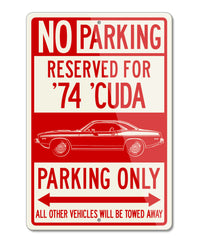 1974 Plymouth Barracuda 'Cuda 340 Coupe Reserved Parking Only Sign