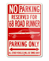 1968 Plymouth Road Runner Coupe Reserved Parking Only Sign