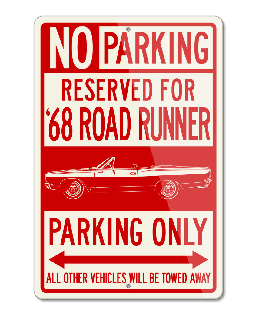 1968 Plymouth Road Runner Convertible Reserved Parking Only Sign