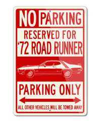1972 Plymouth Road Runner 340 Coupe Reserved Parking Only Sign