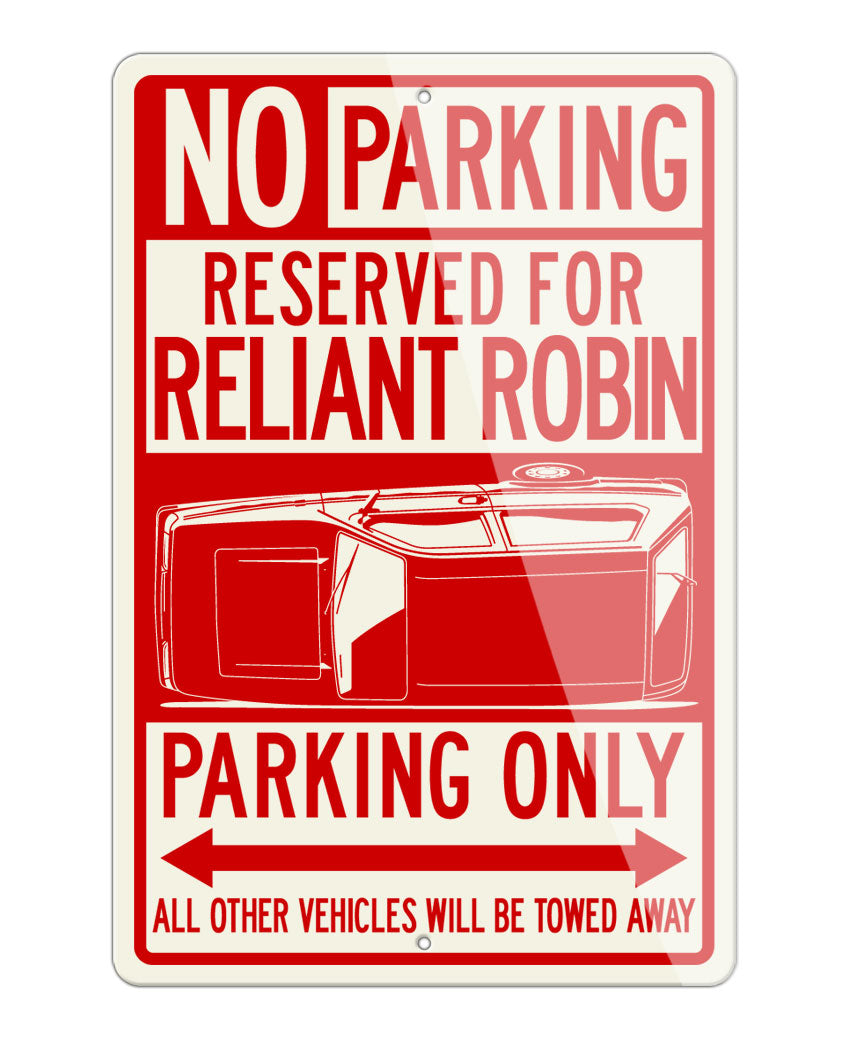 Reliant Robin Three-Wheeler Reserved Parking Only Sign