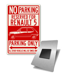 Renault 5 R5 1972 - 1985 Reserved Parking Fridge Magnet