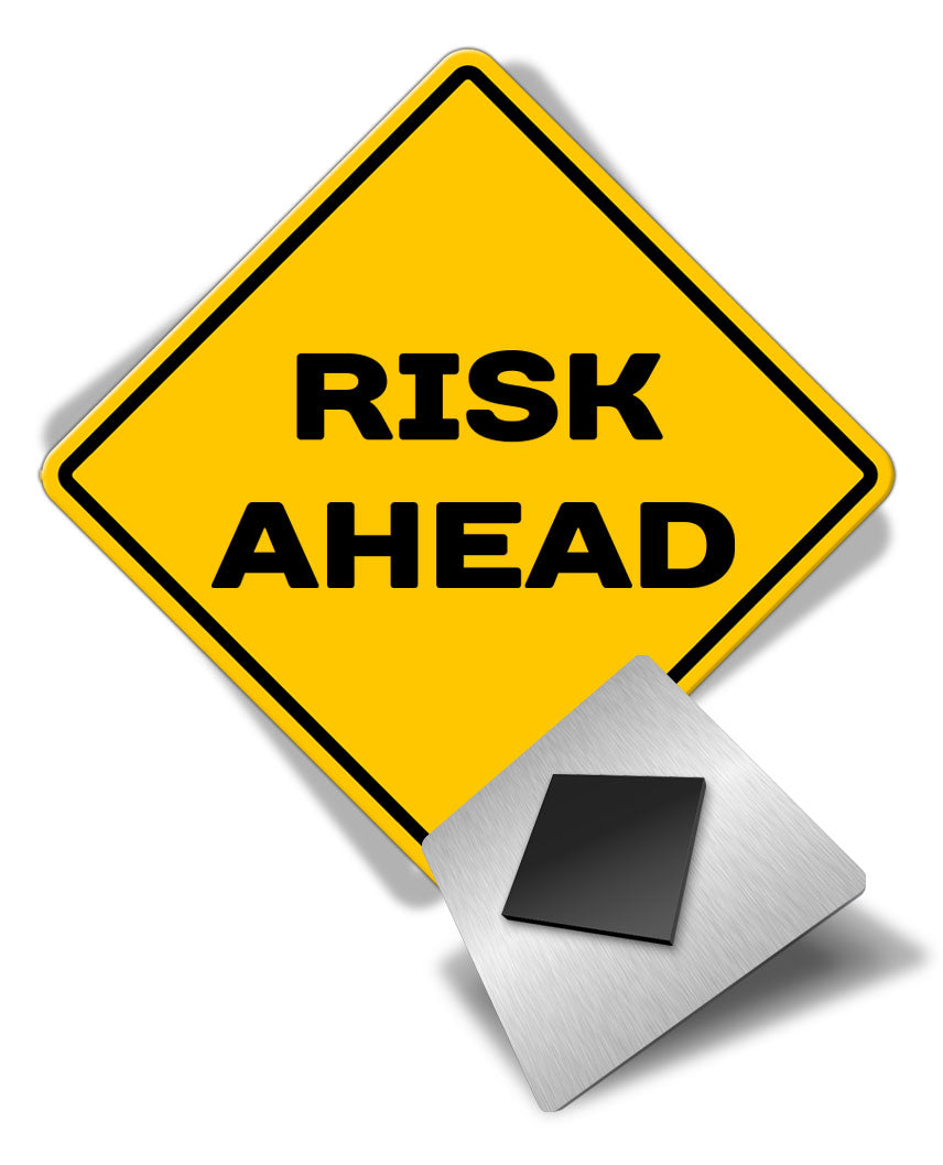 Caution Risk Ahead - Fridge Magnet