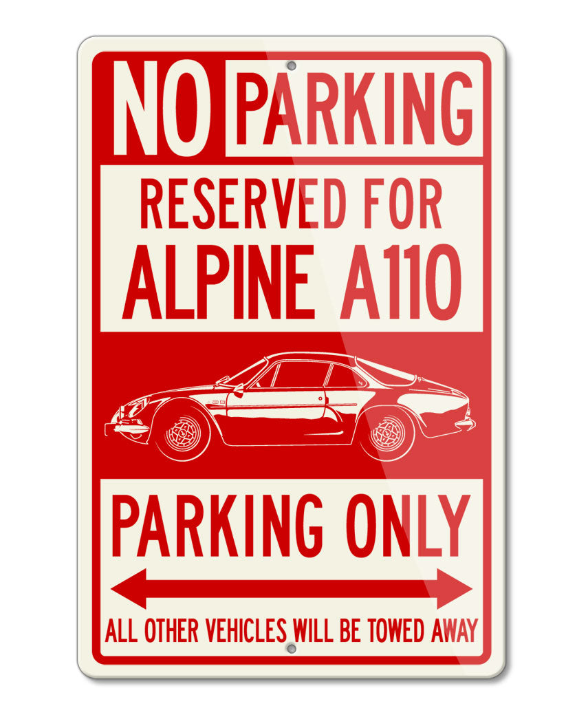 Alpine Renault A110 Berlinette Reserved Parking Only Sign