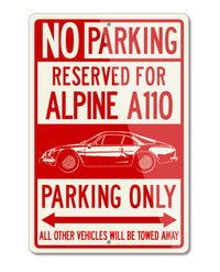 Alpine Renault A110 Berlinette Reserved Parking Only Sign