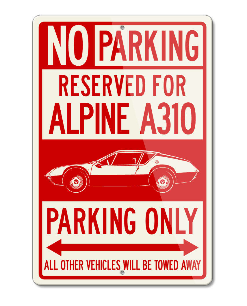 Alpine Renault A310 Reserved Parking Only Sign