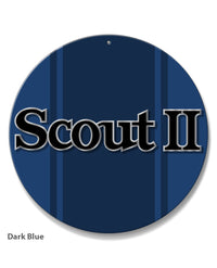 1971 - 1980 International Scout II Graphic Emblem Round Aluminum Sign