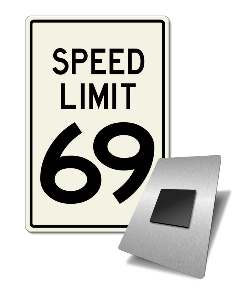 Speed Limit 69 Fridge Magnet