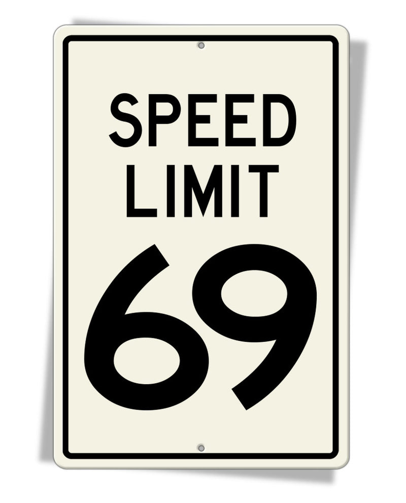 Speed Limit 69 Aluminum Sign
