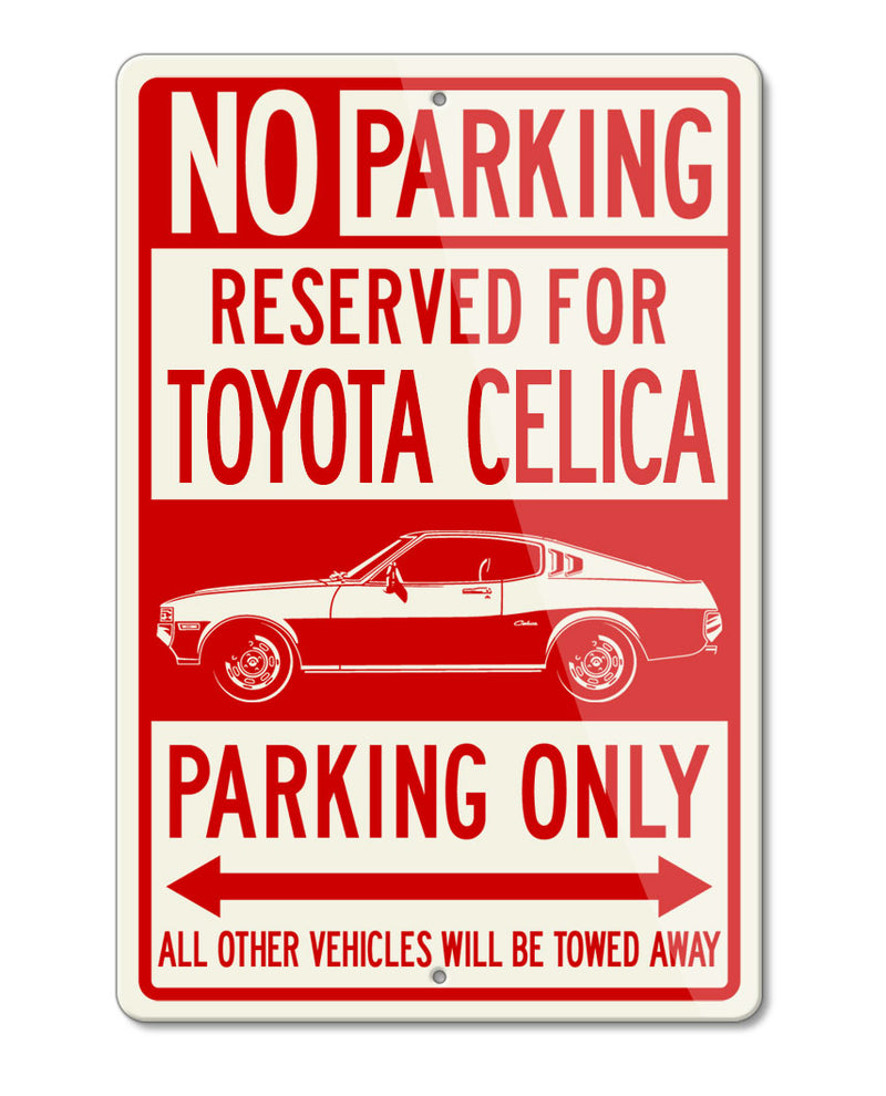 Toyota Celica Liftback 1973 – 1977 Reserved Parking Only Sign