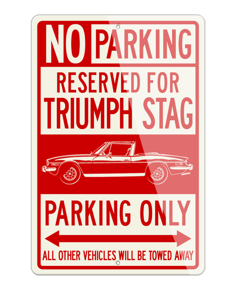 Triumph Stag Reserved Parking Only Sign