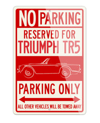 Triumph TR5 Convertible Reserved Parking Only Sign